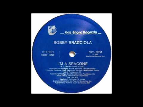 Bobby Bracciola - I'm A Spacone (Edit) (1989)