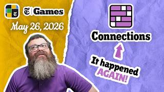 I knew it... | NYT Connections May 26, 2026