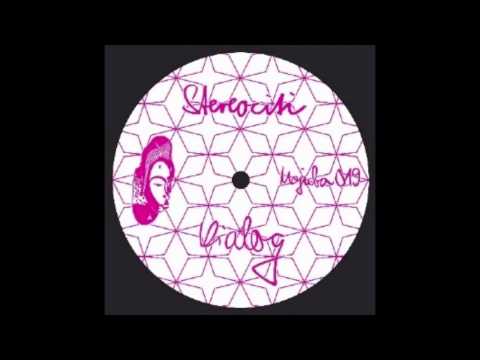 Stereociti - Dialog (Original Mix)