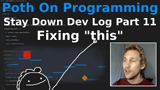 Download the video "Stay Down Dev Log - Part 11 - Understanding "this" In Destructured Functions"