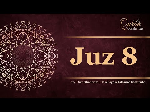 Juz 8 - Daily Quran Recitations | Miftaah Institute