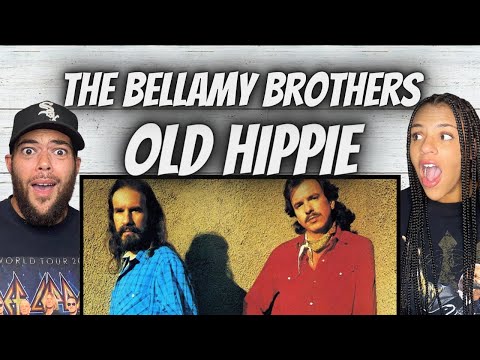 SHE LOVES IT!| FIRST TIME HEARING The Bellamy Brothers -  Old hippie REACTION