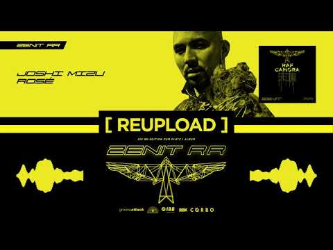RAF Camora x Joshi Mizu - Rosé (OFFICIAL AUDIO / REUPLOAD) - Zenit RR # 9