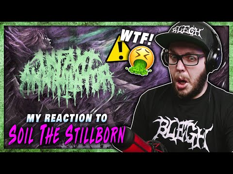 MY VIRGIN METAL EARS! | Infant Annihilator - Soil the Stillborn (REACTION / REVIEW)