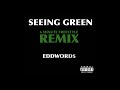 EDDWORDS - SEEING GREEN (REMIX)