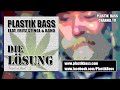 PLASTIK BASS feat.  Fritz Stingl & Band - Die Lösung (I rauch an Joint!) @plastikbasschannel