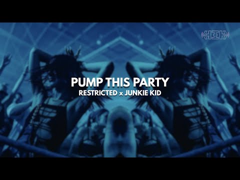 HARD TECHNO | RESTRICTED x JUNKIE KID - PUMP THIS PARTY