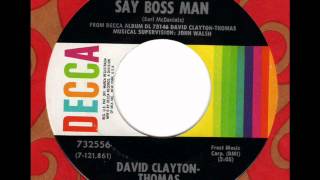 DAVID CLAYTON-THOMAS  Say Boss Man