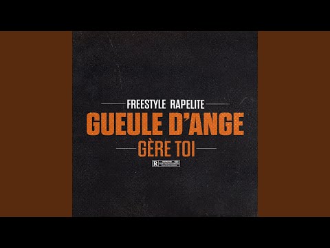 Gère toi (Freestyle Rapélite)