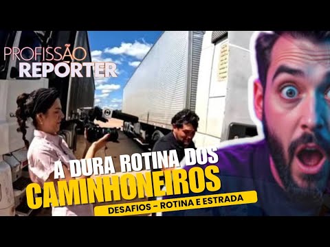 Profissão Repórter: A vida real dos caminhoneiros nas estradas brasileiras ( deixa o like)