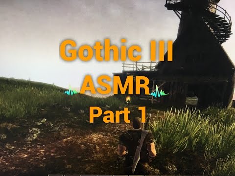Let's Play Gothic 3 ASMR Part 1