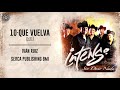 Intenso - Que Vuelva ( Audio Oficial )