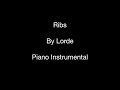 Ribs (by Lorde) - Piano Instrumental