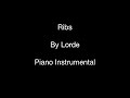 Ribs (by Lorde) - Piano Instrumental 