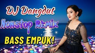 Download lagu DJ DANGDUT NONSTOP FULL ALBUM BASS EMPUK 😌 DJ DANGDUT SANUY NONSTOP - ENAK BUAT SANTAI mp3