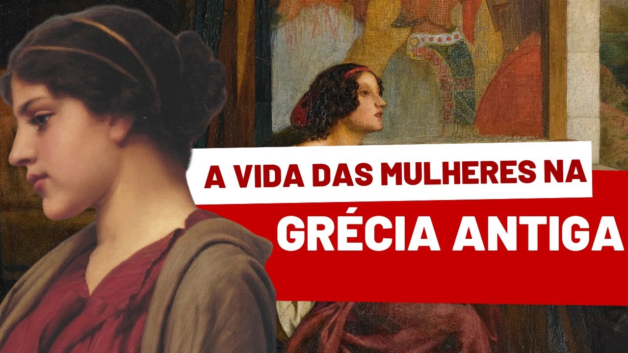 COMO ERA A VIDA DAS MULHERES NA GRÉCIA ANTIGA
