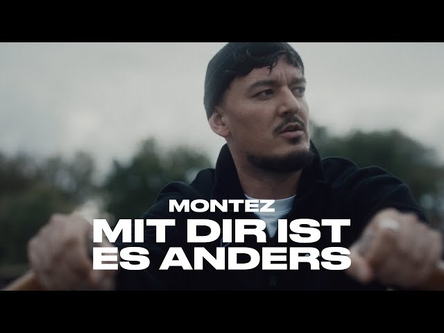 Mit Dir Ist Es Anders von Montez ((jetzt ansehen))