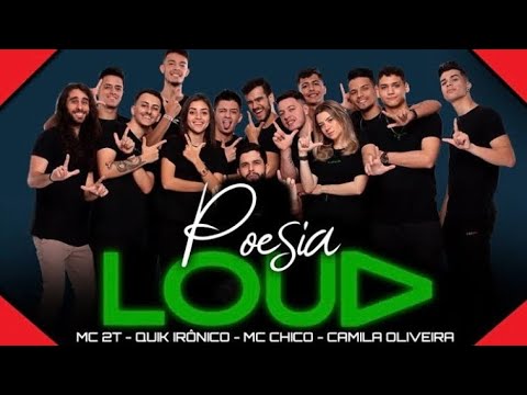 POESIA LOUD  - Essa é a Loud | Quik Irônico | MC Chico | Camila Oliveira | MC 2T Videoclipe Oficial