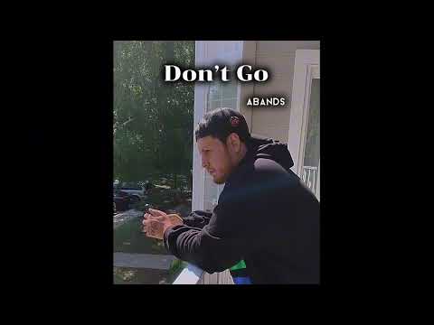 Abands - Don’t Go (Official Audio Video)