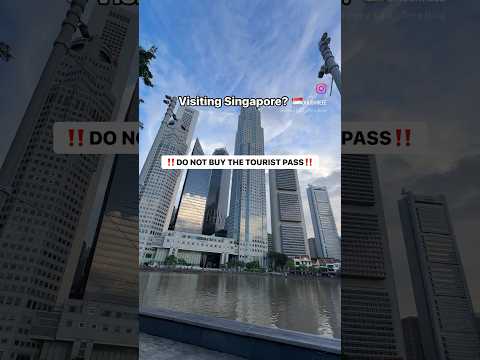 Don’t buy the Tourist Pass in SINGAPORE 🇸🇬