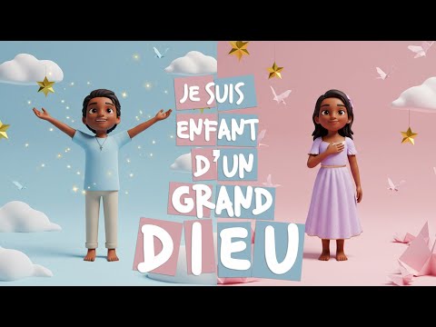 Enfant d'un grand Dieu - Louange chrétienne