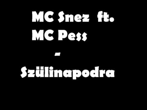 MC Snez ft. MC Pess - Szülnapodra