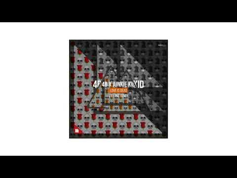 4B X Junkie Kid vs LNY TNZ vs Coone, TNT - Love Is Dead vs Pump Up The Jam (Boosted Darckvix Mashup)