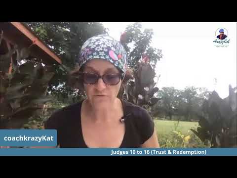 Year of the Sword DAYS 92-93: Judges 10 to 16 (Trust & Redemption)