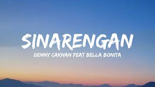 Download lagu SINARENGAN - Denny Caknan feat Bella Bonita (Lyrics)  mp3