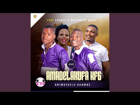 Animdedel' Ahambe (feat. Shenge Wasehlalankosi & uMagumede Wenu)