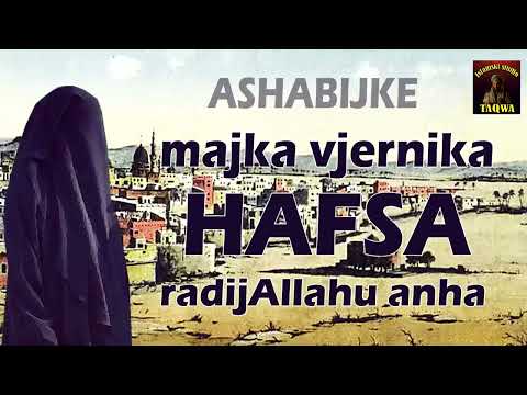ASHABIJKE - Hafsa, majka vjernika