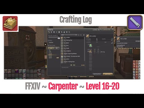 FFXIV Carpenter Crafting Log Level 16-20 - A Realm Reborn