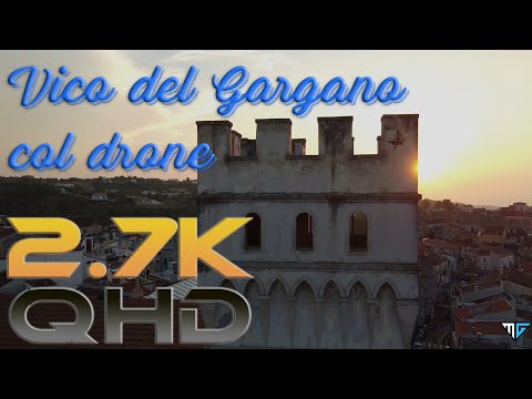 Vico del Gargano (FG) col drone a 2.7K (con commento)
