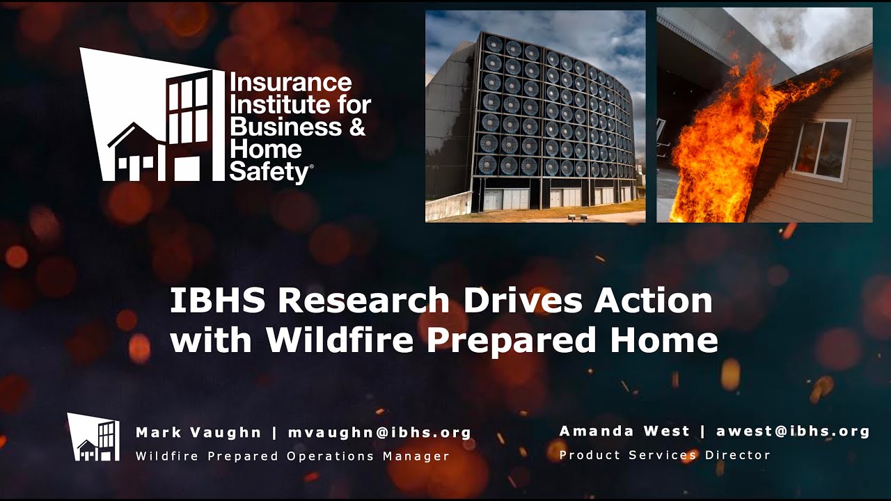 ICLR Friday Forum: IBHS Research Drives Action with Wildfire Prepared Home (Feb 14, 2025)