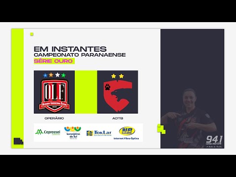 OPERÁRIO X ADTB - CAMPEONATO PARANAENSE DE FUTSAL - SERIE OURO FEMININO
