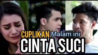Download lagu Full Cuplikan CINTA SUCI Malam Ini 18 Maret 2019 [HD] mp3