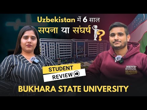 MBBS in Uzbekistan – Bukhara State Medical University Student’s Honest Review!