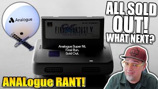No More SNES & Genesis From Analogue! What's NEXT? A Retro Gaming Rant Of Boobooness!