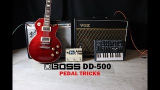 Pedal Tricks with BOSS DD-500 digital delay