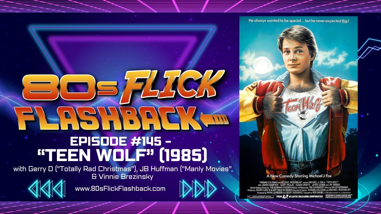 #146 - "Teen Wolf" (1985) with Gerry D, JB Huffman & Vinnie Brezinsky