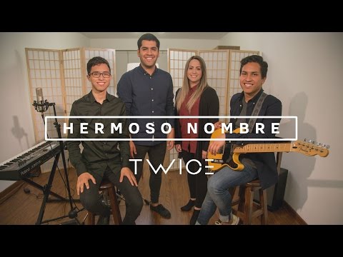 TWICE MÚSICA - Hermoso Nombre (Hillsong Worship - What a Beautiful Name en español)