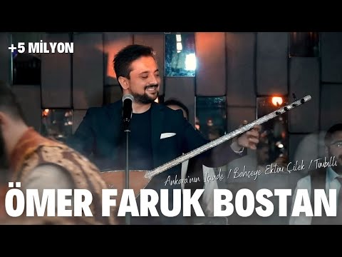 Ömer Faruk Bostan - Ankara'nın İçinde / Bahçeye Ektim Çilek / Tımbıllı - 2022