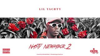 Lil Yachty - Nasty Neighbor 2 (2016 NEW CDQ)