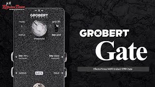 Video thumbnail for [EffectorTimes 940회] Grobert 이펙터 Gate by BUZZBEE TV