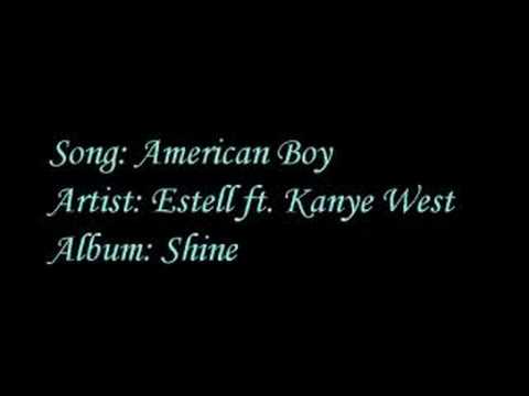 American Boy- Estell ft. Kanye West