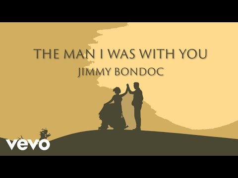 Jimmy Bondoc - The Man I Was With You [Lyric Video]