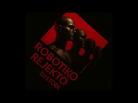 Robotiko Rejekto - Rejekto (DJ STOEK Edit)