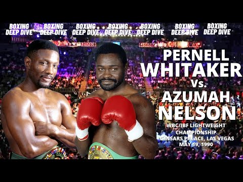 CLASSIC FIGHTS: PERNELL WHITAKER vs. AZUMAH NELSON
