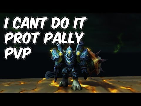 I CANT DO IT - 7.3.5 Protection Paladin PvP - WoW Legion