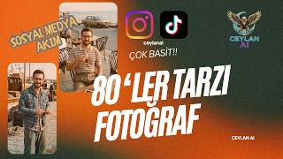80'Ler Akımı Nasıl Yapılır - Sosyal Medya Akımı - Çok Basit